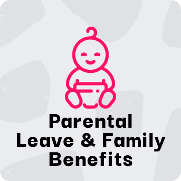Parental Leave & Family Benefits