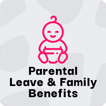 Parental Leave & Family Benefits